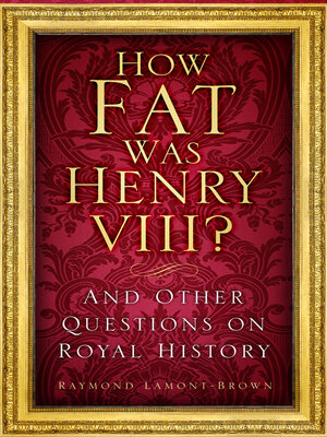 cover image of How Fat Was Henry VIII?